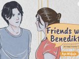 Friends with Benedikta [4] – Keep it banter! Don’t baper!