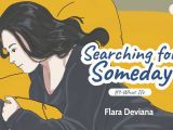 Searching for Someday #9 – What Ifs