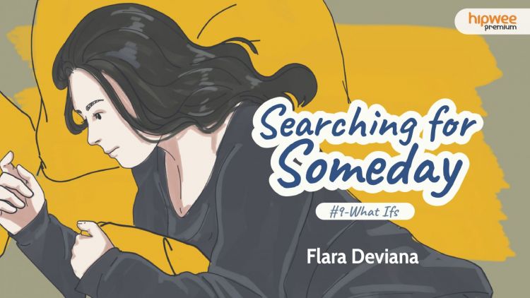 Searching for Someday #9 – What Ifs