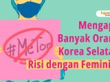 Di Balik Masifnya Gerakan Antifeminis Korea Selatan. Apa Pemicunya?