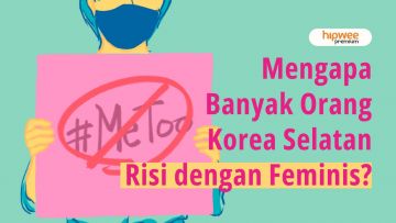 Di Balik Masifnya Gerakan Antifeminis Korea Selatan. Apa Pemicunya?