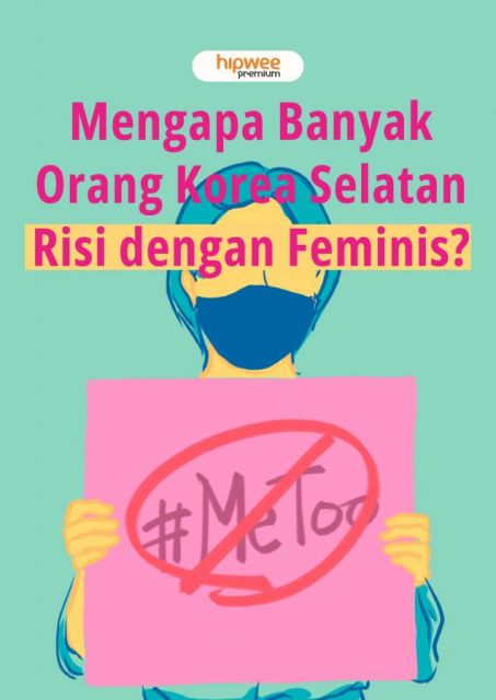 Di Balik Masifnya Gerakan Antifeminis Korea Selatan. Apa Pemicunya?