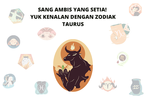 Sang Ambis yang Setia! Yuk Kenalan dengan Zodiak Taurus