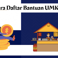 Cara Daftar Bantuan UMKM 2022 & Syaratnya