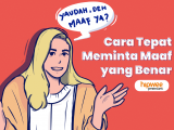 9 Cara Tepat Meminta Maaf yang Benar. Bukan Basa-basi, Nggak Pakai “Tapi”