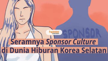 Seramnya Sponsor Culture dalam Industri Hiburan Korea Selatan. Siapa Mereka?