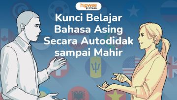 Cara Realistis Belajar Bahasa Asing secara Autodidak. Konsisten sampai Mahir