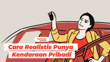 Cara Realistis Punya Kendaraan Pribadi. Pertimbangkan Bujet, Singkirkan Gengsi