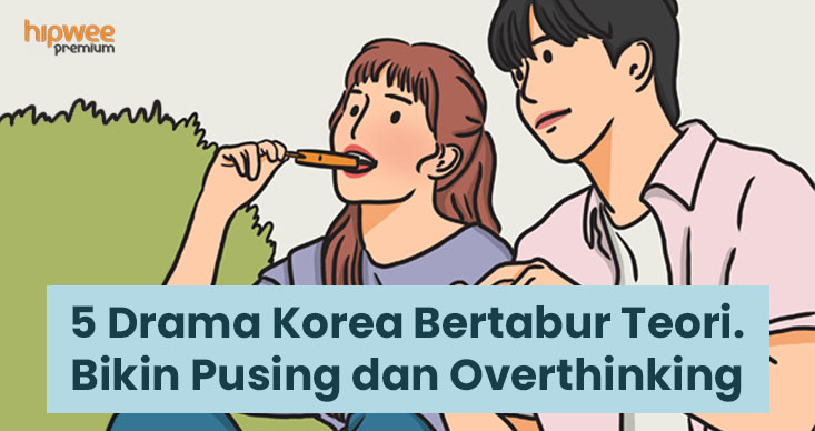 5 Drama Korea Bertabur Teori. Sukses Bikin Overthinking Mikirin Ending