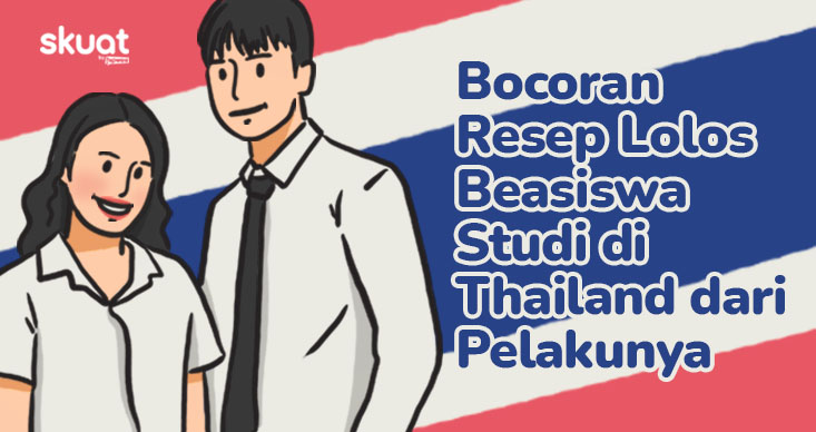 Tanpa Seleksi Wawancara, Penerima Beasiswa Studi di Thailand Berbagi Resepnya