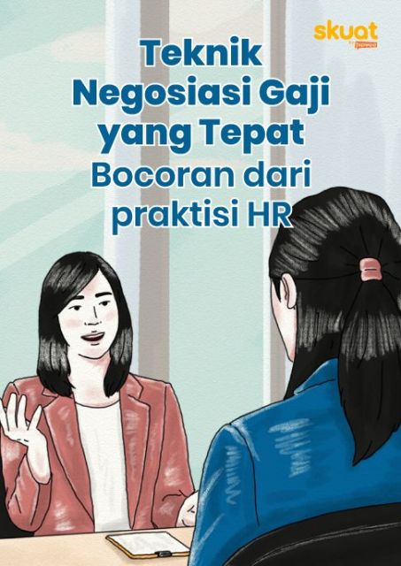 Kadang Jadi Momok, Ini Teknik Negosiasi Gaji yang Tepat Saat Interview Kerja