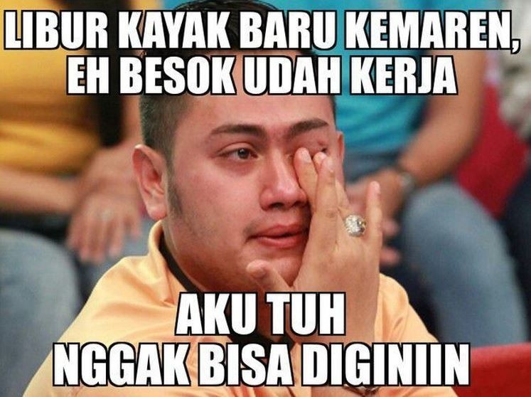 11 Meme Kocak Libur Lebaran Telah Usai, Lucu Tapi Bikin Nyesek!