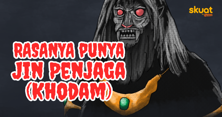 Disebut Punya Jin Penjaga, Inilah Rasanya Dilindungi Sosok Tak Kasat Mata