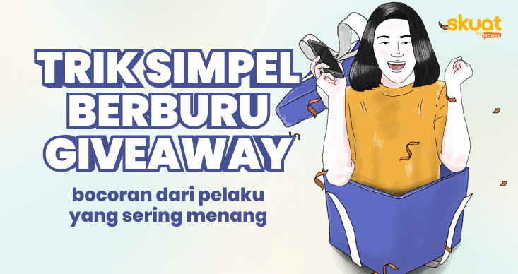 Trik Simpel Berkali-kali Menang Giveaway. Bocoran Langsung dari Pelakunya!