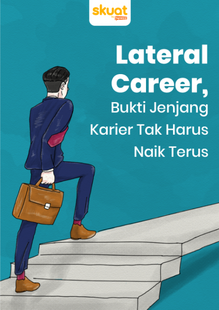 Mengenal Lateral Career, Berkembang di Pekerjaan Tanpa Naik Jabatan