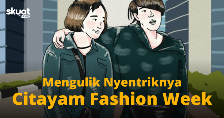 Mengulik Fenomena Citayam Fashion Week. Cuma Ekspresikan Diri, kok Banyak yang Kontra?