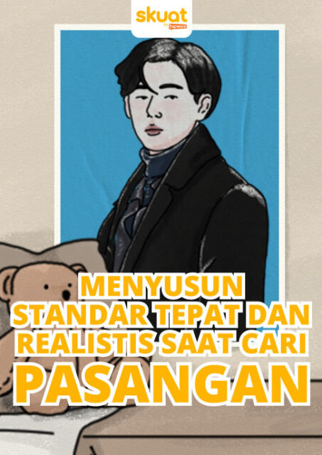 Cara Tepat Membuat Standar untuk Mencari Pasangan, Biar Hubungan Sehat dan Bahagia