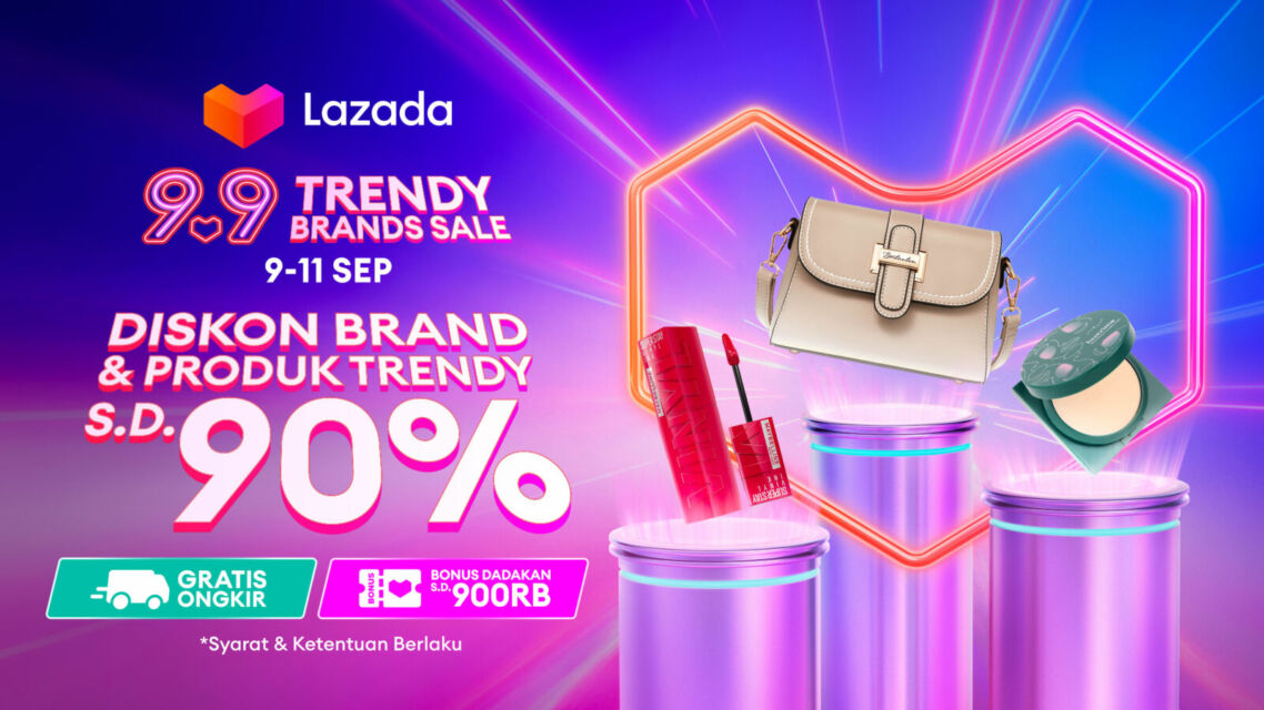 Lazada Traktir Pelanggan dan Bagi Voucher di 9.9 Trendy Brand Sale