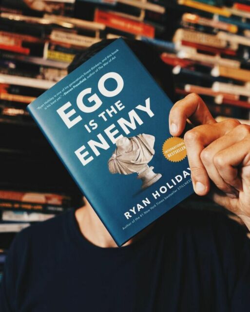 Ego is The Enemy