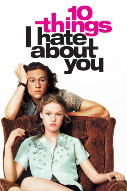 10 Things That I Hate About You