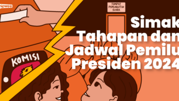 Tahapan dan Jadwal Pemilu Presiden 2024, Buat yang Punya Hak Suara Wajib Tahu!