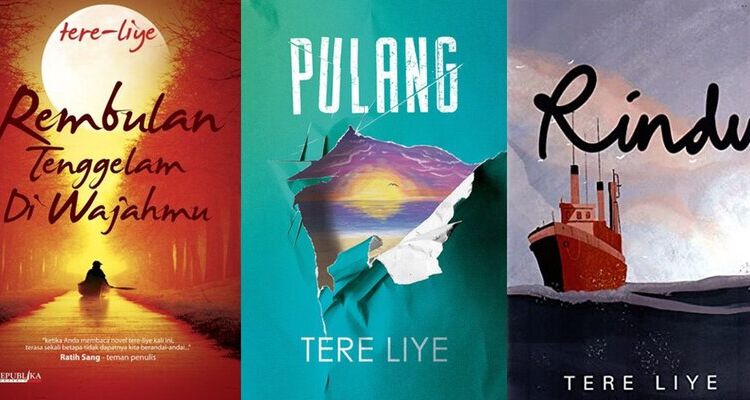 Rekomendasi Novel Tere Liye yang Wajib Kalian Baca