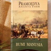 Bentuk Perlawanan Pribumi Terhadap Kolonialisme dalam Novel Bumi Manusia Karya Pramoedya Ananta Toer