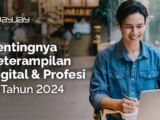 Pentingnya Keterampilan Digital dan Profesi di Tahun 2024