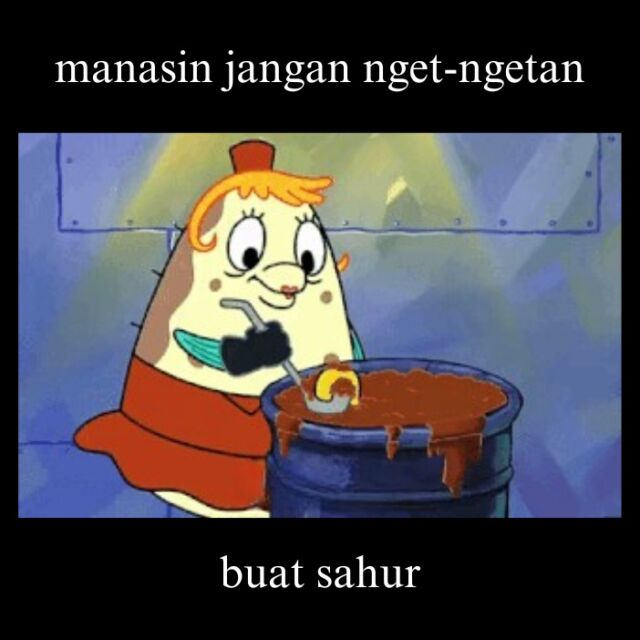 Meme Sahur Lucu dari yang Legend sampai yang Fresh, Kamu Juga Gini Enggak?